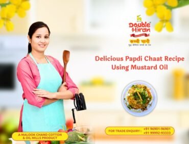 Delicious Papdi Chaat Recipe Using Mustard Oil